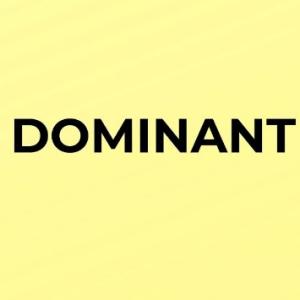 Dominant